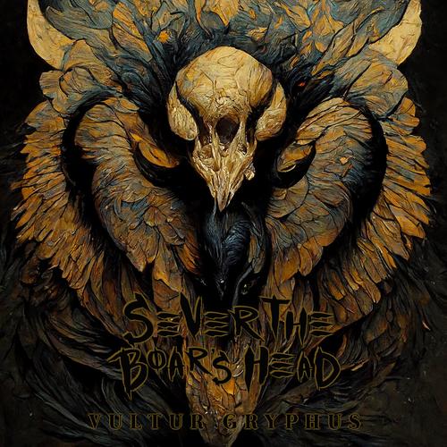 Sever The Boar's Head - Vultur Gryphus (2023)