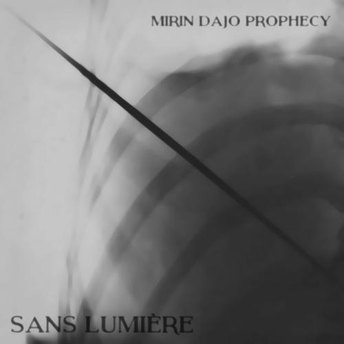 Sans Lumiere - Mirin Dajo Prophecy (2023)