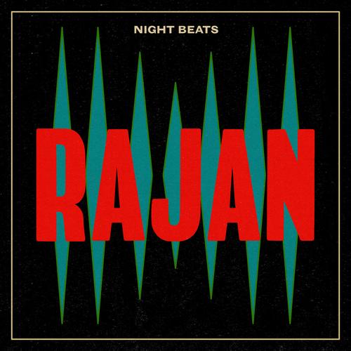 Night Beats - Rajan (2023)