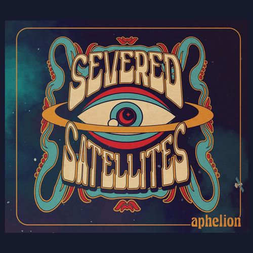 Severed Satellites - Aphelion (2023)
