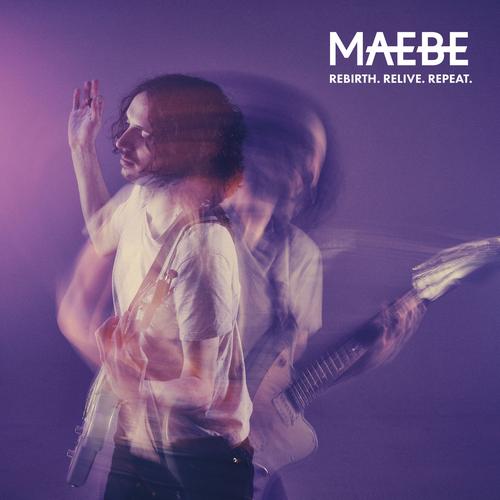 Maebe - Rebirth. Relive. Repeat. (2023)