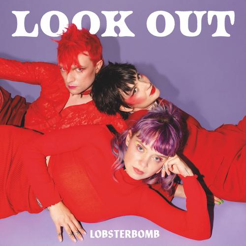 LOBSTERBOMB - Look Out (2023)