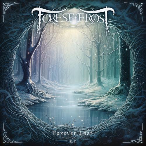 Forest of Frost - Forever Lost E.P. (2023)