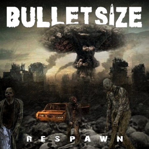 Bulletsize - Respawn (2023)