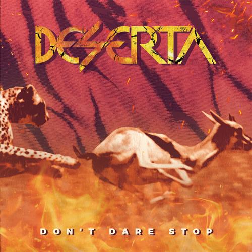 Deserta - Don't Dare Stop (2023)