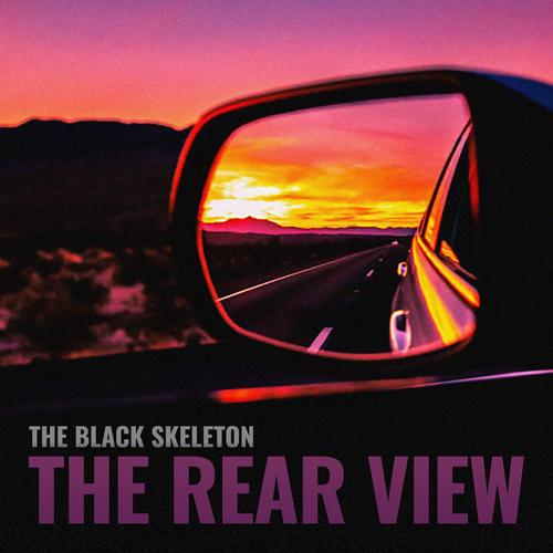 The Black Skeleton - The Rear View (2023)