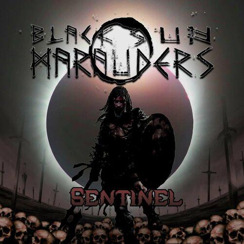 Black Sun Marauders - Sentinel (2023)