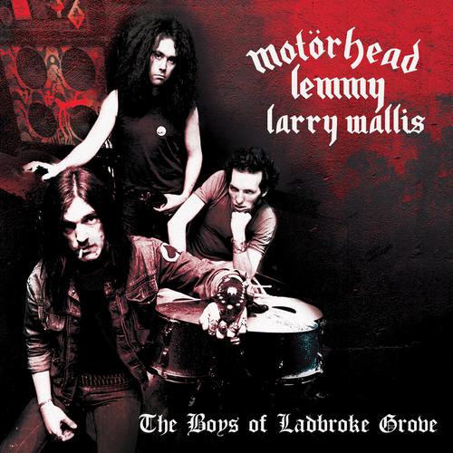 Motorhead & Lemmy & Larry Wallis - The Boys Of Ladbroke Grove (2023)