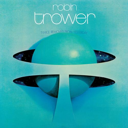 Robin Trower - Twice Removed From Yesterday: 50th Anniversary Deluxe Edition (1973)