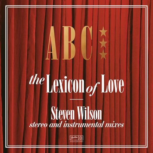 ABC - The Lexicon of Love (Steven Wilson stereo and instrumental mixes 2022) - 1982/2023