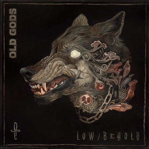 OLD GODS - Low / Behold (2023)