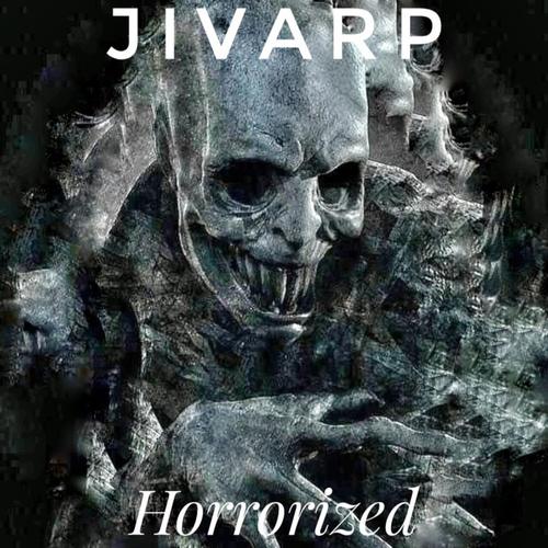 Jivarp - Horrorized (2023)