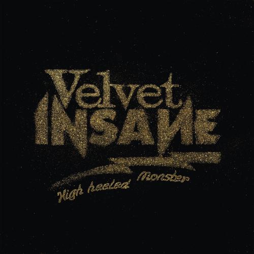 Velvet Insane - High Heeled Monster (2023) [season-of-mist]