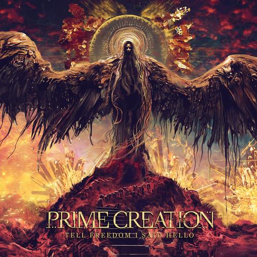 Prime Creation - Tell Freedom I Said Hello (2023)