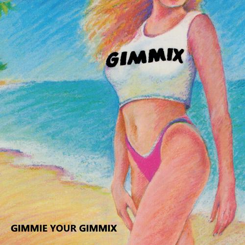 Gimmix - Gimme Your Gimmix (2023) Remaster Metallic Blue Records +7 bonus