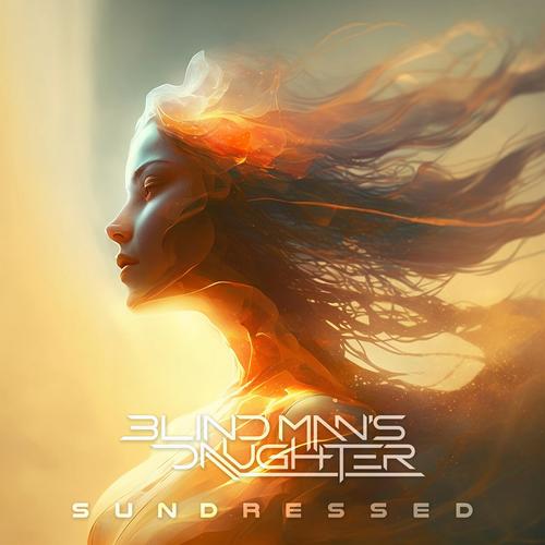 Blind Man's Daughter - Sundressed (2023)