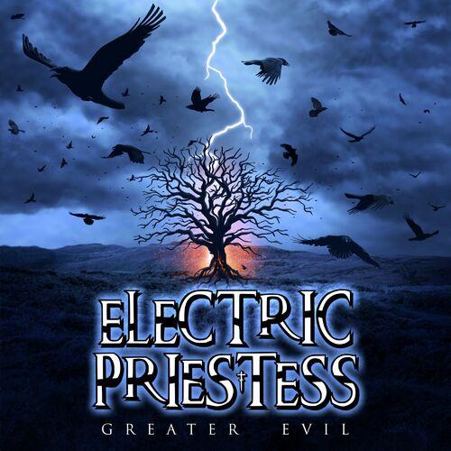 Electric Priestess - Greater Evil (2023)