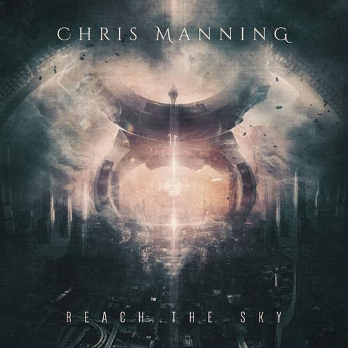 Chris Manning - Reach the Sky (2023)