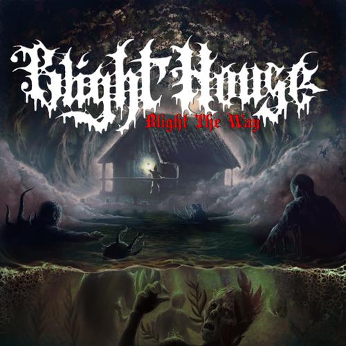 Blight House - Blight the Way (2023)