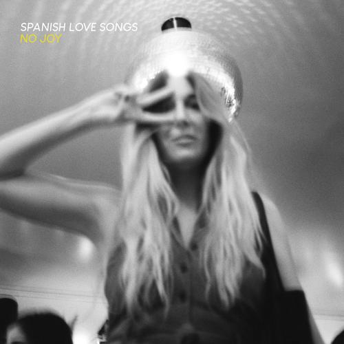 Spanish Love Songs - No Joy (2023)