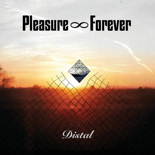 Pleasure Forever - Distal (2023)