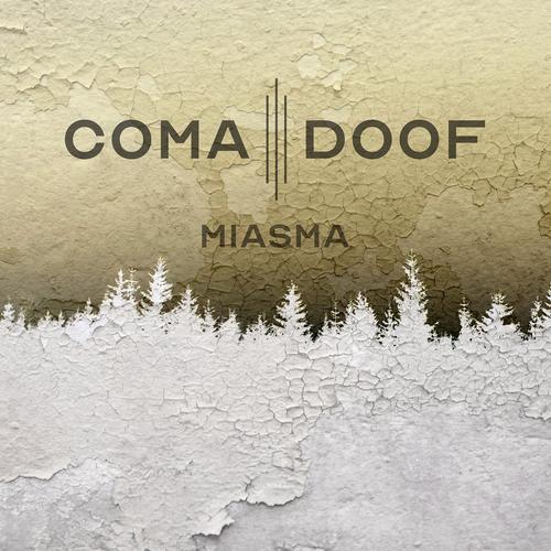 Coma Doof - Miasma (2023)