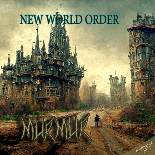 Murmur - New World Order (2023)