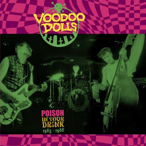the Voodoo Dolls - Poison In Your Drink 1983-1986 (2023)