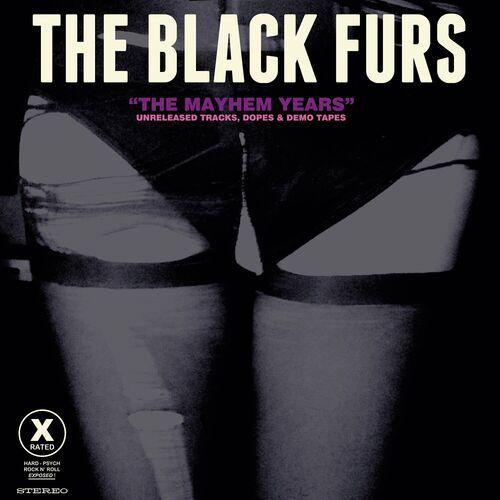 The Black Furs - The Mayhem Years (2023)