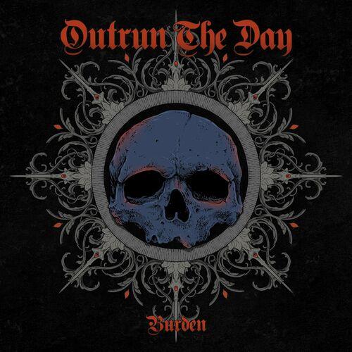 Outrun The Day - Burden (2023)