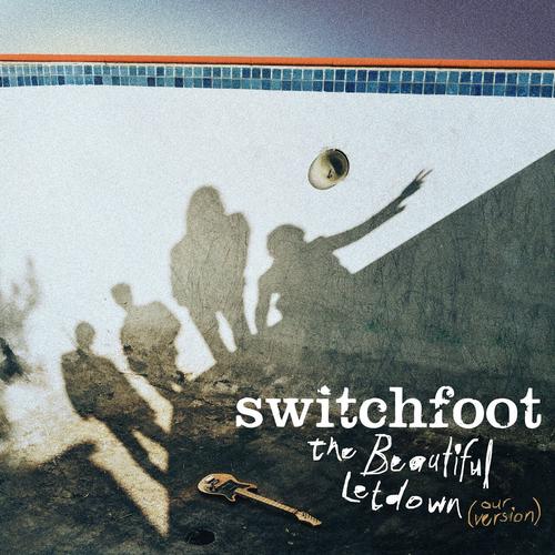 Switchfoot - The Beautiful Letdown (Our Version) [Deluxe Edition] (2023)