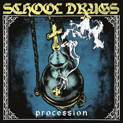 School Drugs - Procession [EP] (2023)