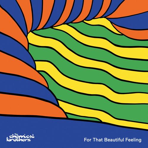 The Chemical Brothers - For That Beautiful Feeling (2023)