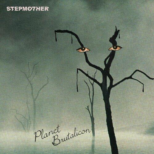 Stepmother - Planet Brutalicon (2023)