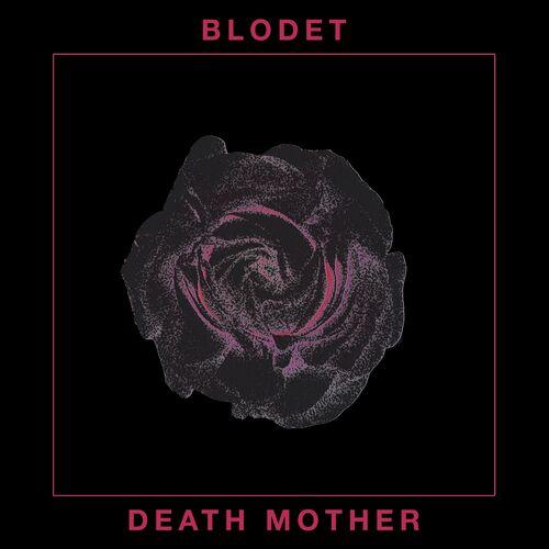 BLODET - Death Mother (2023)
