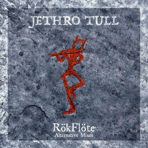 Jethro Tull - R&#246;kFl&#246;te (Alternative Mixes) (2023)