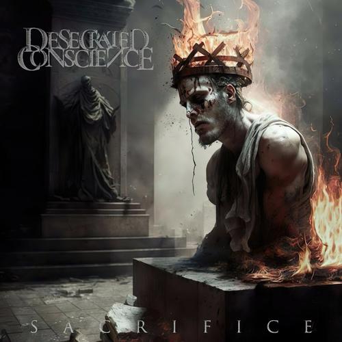 Desecrated Conscience - Sacrifice (2023)