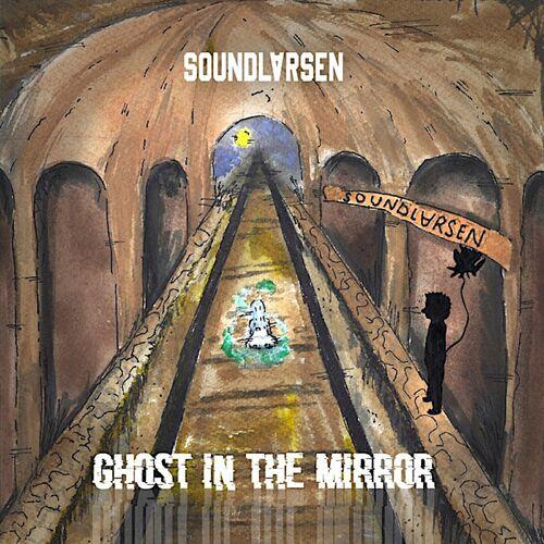 Soundlarsen - Ghost in the Mirror (2023)