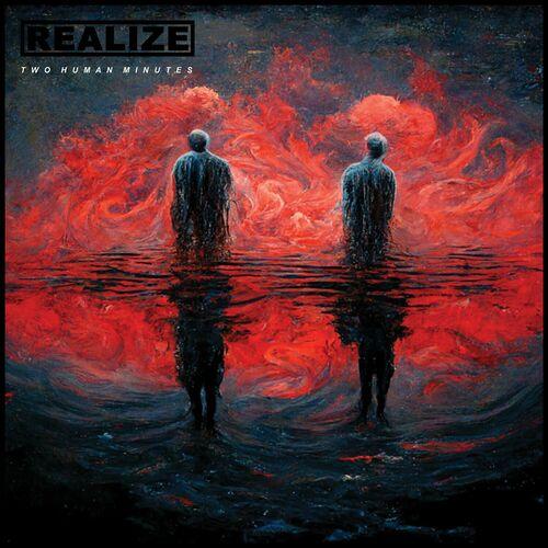 Realize - Two Human Minutes (2023)