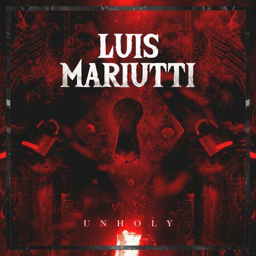 Luis Mariutti (Angra, Shaman) - Unholy (2023)