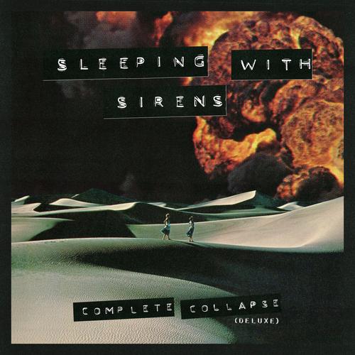 Sleeping With Sirens - Complete Collapse (Deluxe) (2023)