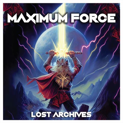 Maximum Force - Lost Archives (2023)