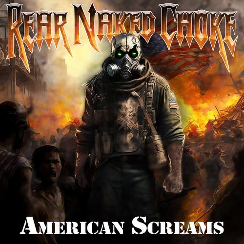 Rear Naked Choke - American Screams [ep] (2023)