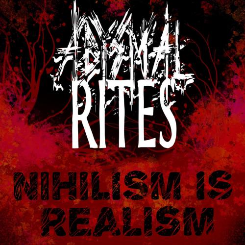 ABYSMAL RITES - Nihilism Is Realism (2023)