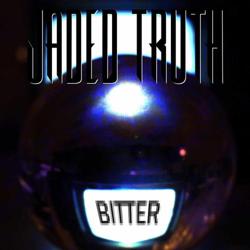 Jaded Truth - "Bitter" EP (2023)