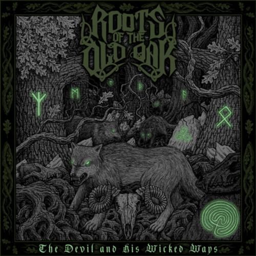 Roots Of The Old Oak - The Devil and His Wicked Ways (2023)