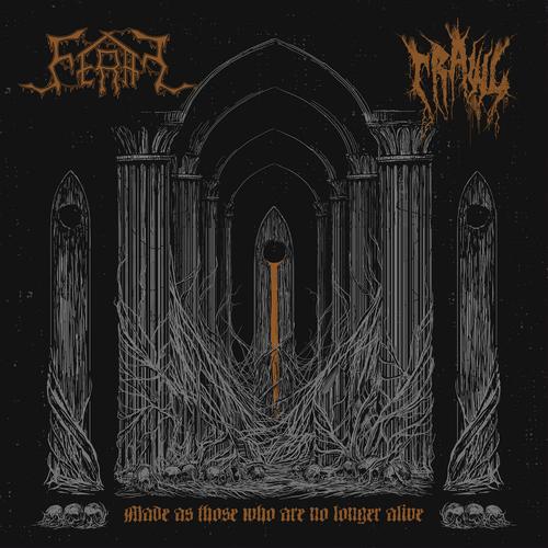 FERAL/CRAWL - Made As Those Who Are No Longer Alive SPLIT (2023)