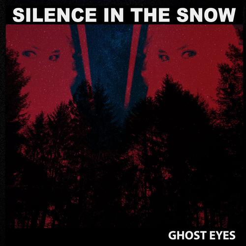 Silence in the Snow - Ghost Eyes (2023)