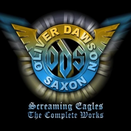 Oliver/Dawson Saxon  Screaming Eagles-The Complete Works (6CD set) (2023)