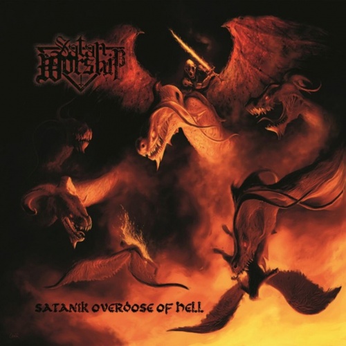 Satan Worship - Satanik Overdose Of Hell (2023)
